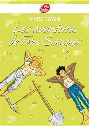 Les aventures de Tom Sawyer - Texte intégral (French language)