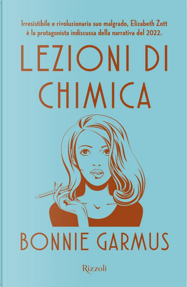 Bonnie Garmus: Lezioni di chimica (Italian language, 2022)