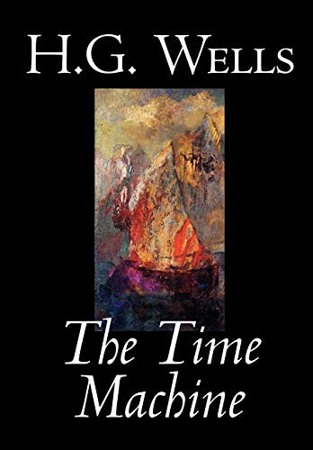 H. G. Wells: The Time Machine (Hardcover, 2004, Wildside Press)