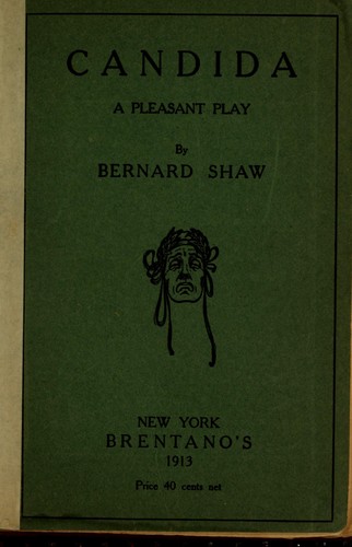 Bernard Shaw: Candida (1913, Brentano's Publishers)