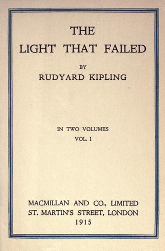 Rudyard Kipling: The  light that failed. (1915, Macmillan)