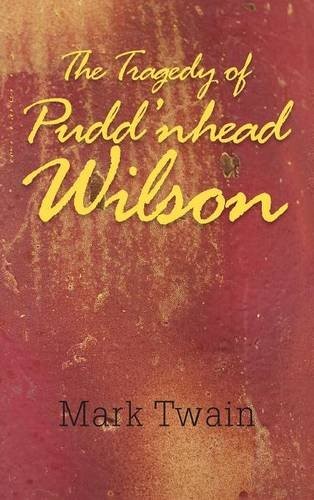 The Tragedy of Pudd'nhead Wilson (Hardcover, 2016, Simon & Brown)