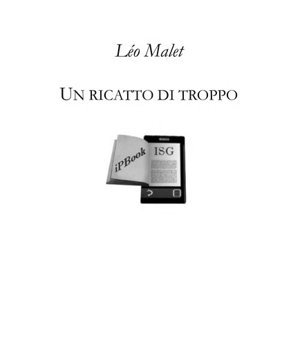 Leo Malet: Un ricatto di troppo (Italian language, 2006, Fazi)
