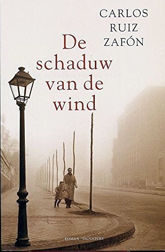 De schaduw van de wind / druk 19 (Paperback, 2004, Signature, Utrecht)