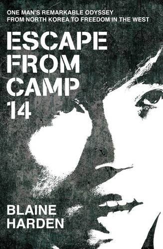 Escape from Camp 14 (2012, Pan MacMillan)