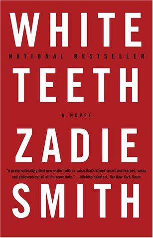 Zadie Smith: White Teeth (Hardcover, 2001, Vintage)