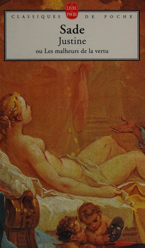 Marquis de Sade: Justine Ou Les Malheurs De La Vertu (French language)