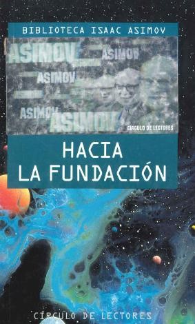 Hacia la fundación (1994, Círculo de Lectores)