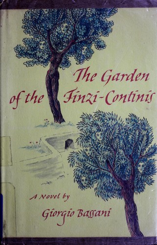 The garden of the Finzi-Continis. (1965, Atheneum)