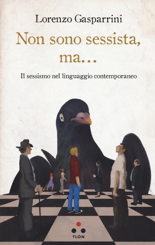 Non sono sessista, ma... (Paperback, Italiano language, 2019, Tlon)