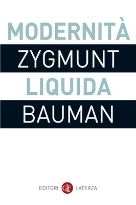 Modernità liquida (Paperback, 2011, Laterza)
