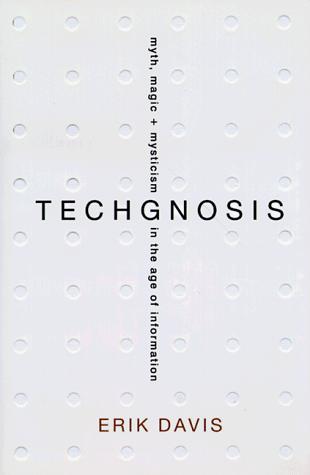 Techgnosis (1998, Harmony Books)