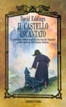 David Eddings: Il castello incantato (Paperback, Italiano language, Nord)