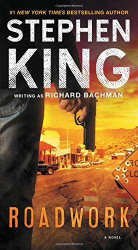 Stephen King: Roadwork (Paperback, 2016, Pocket Books)