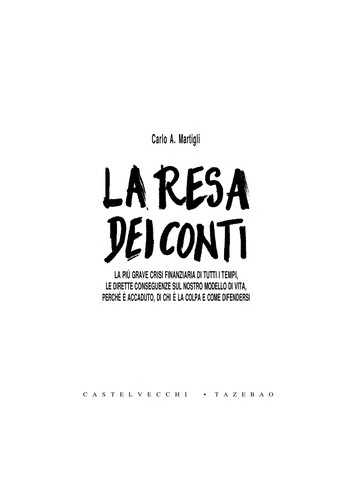 Carlo A. Martigli: La resa dei conti (Italian language, 2009, Castelvecchi)