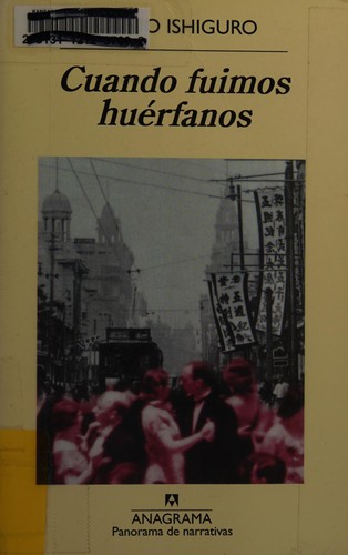 Cuando Fuimos Huerfanos (Paperback, Spanish language, 2001, Anagrama)