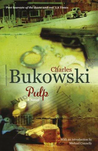 Charles Bukowski: Pulp (2009)
