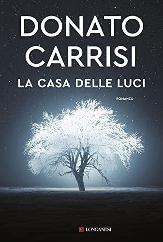 LA CASA DELLE LUCI (Hardcover, Italian language, 2022, Longanesi)