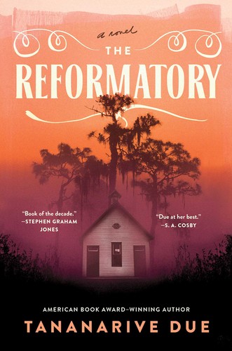 Tananarive Due (duplicate): The Reformatory (2023, Simon & Schuster Books For Young Readers)
