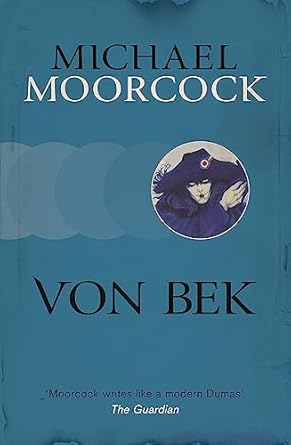 Michael Moorcock: Von Bek (Paperback, 2013, Orion Publishing Group, Limited)
