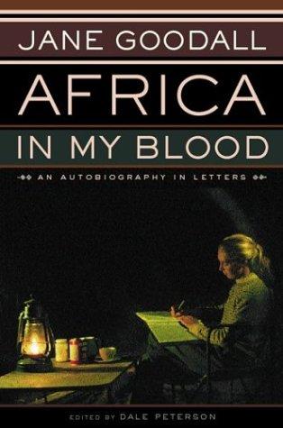 Africa in my blood (2000, Houghton Mifflin)