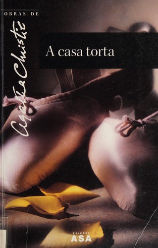 A casa torta (Portuguese language, 2002, Asa)
