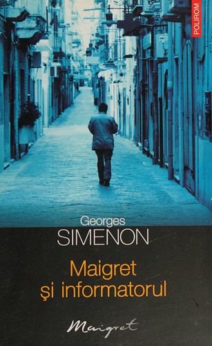 Georges Simenon: Maigret e l'informatore (Italian language, 2012, Adelphi)