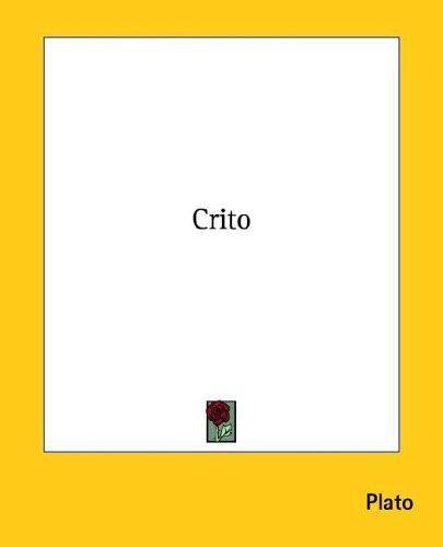 Crito (Paperback, 2005, Kessinger Publishing, LLC)