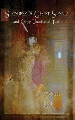 Tanith Lee: Strindberg's Ghost Sonata (Paperback, 2019, Immanion Press)