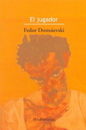 El Jugador (Paperback, Spanish language, 2005, Andromeda Publications, Andromeda)