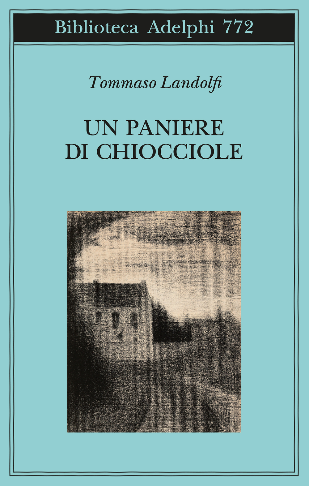 Tommaso Landolfi: Un paniere di chiocciole (Paperback, Italiano language, 2025, Adelphi)