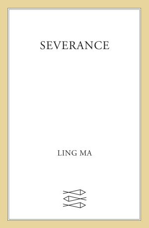 Ling Ma: Severance (2018)