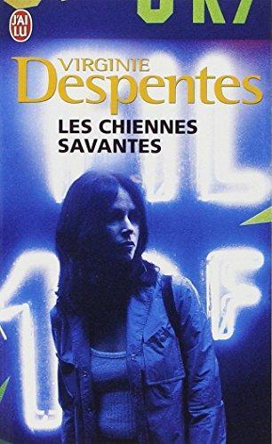 Virginie Despentes: Les Chiennes savantes (French language, 1999)