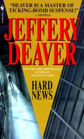 Jeffery Deaver: Hard news (2001, Bantam Books)