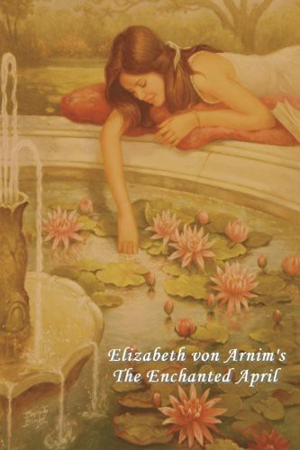 The Enchanted April (Paperback, 2012, IndoEuropeanPublishing.com)