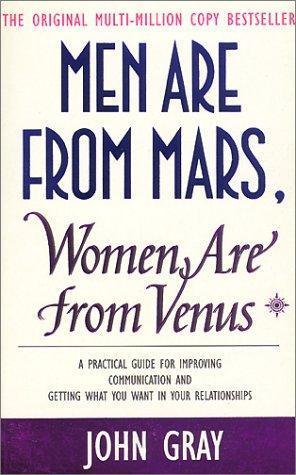 John Gray: Men Are from Mars, Women Are from Venus (2001, HarperCollins)