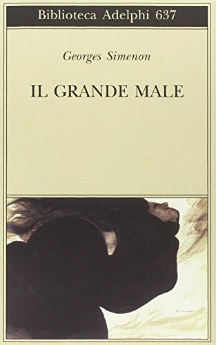 Il grande male (Paperback, 2015, Adelphi)