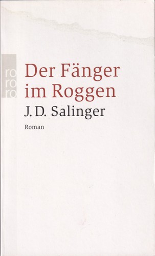 Jerome David Salinger: Der Fänger im Roggen (German language, 2010, Rowohlt Taschenbuch Verlag)