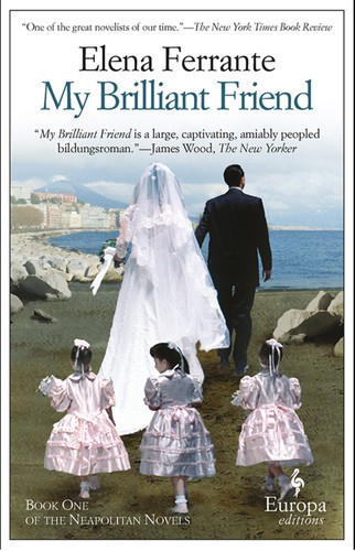 My Brilliant Friend (EBook, 2012, Europa Editions)