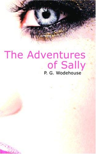 The Adventures of Sally (Paperback, 2006, BiblioBazaar)