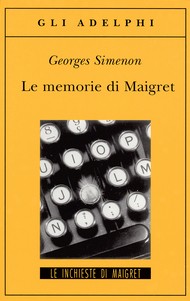 Le memorie di Maigret (Paperback, Italian language, 2002, Adelphi)