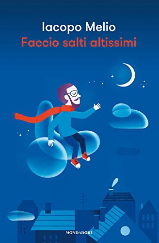 Faccio salti altissimi (Hardcover, Italiano language, 2018, Mondadori)