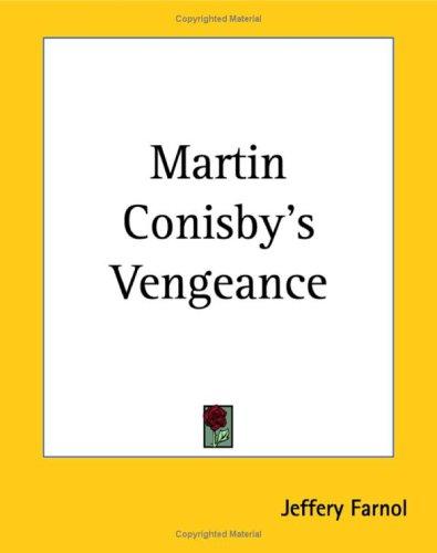 Martin Conisby's Vengeance (Paperback, 2004, Kessinger Publishing)