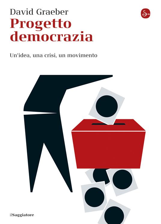 David Graeber: Progetto democrazia (EBook, Italiano language, Il Saggiatore)