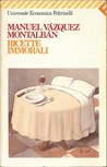 Ricette Immorali (Paperback, Italian language, 1995, Universale Eonomica Feltrinelli)