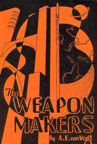 The Weapon Makers (Hardcover, 1947, Hadley Publishing)