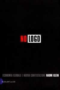 No logo : economia globale e nuova contestazione (Italian language, 2001)