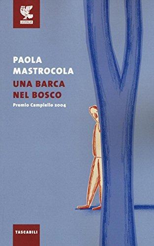 Paola Mastrocola: Una barca nel bosco (Italian language, 2007)