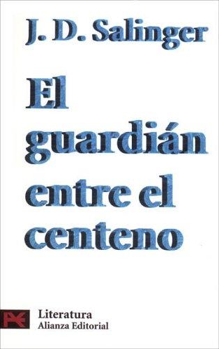 Jerome David Salinger: El guardián entre el centeno (1978, Alianza Editorial)