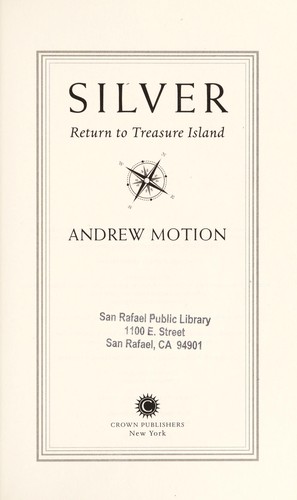 Andrew Motion: Silver (2012, Crown)